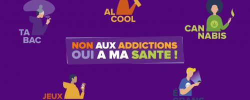 Non aux addictions, oui à ma santé