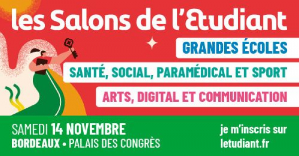 Trois Salons de l'Etudiant à Bordeaux le 14 novembre