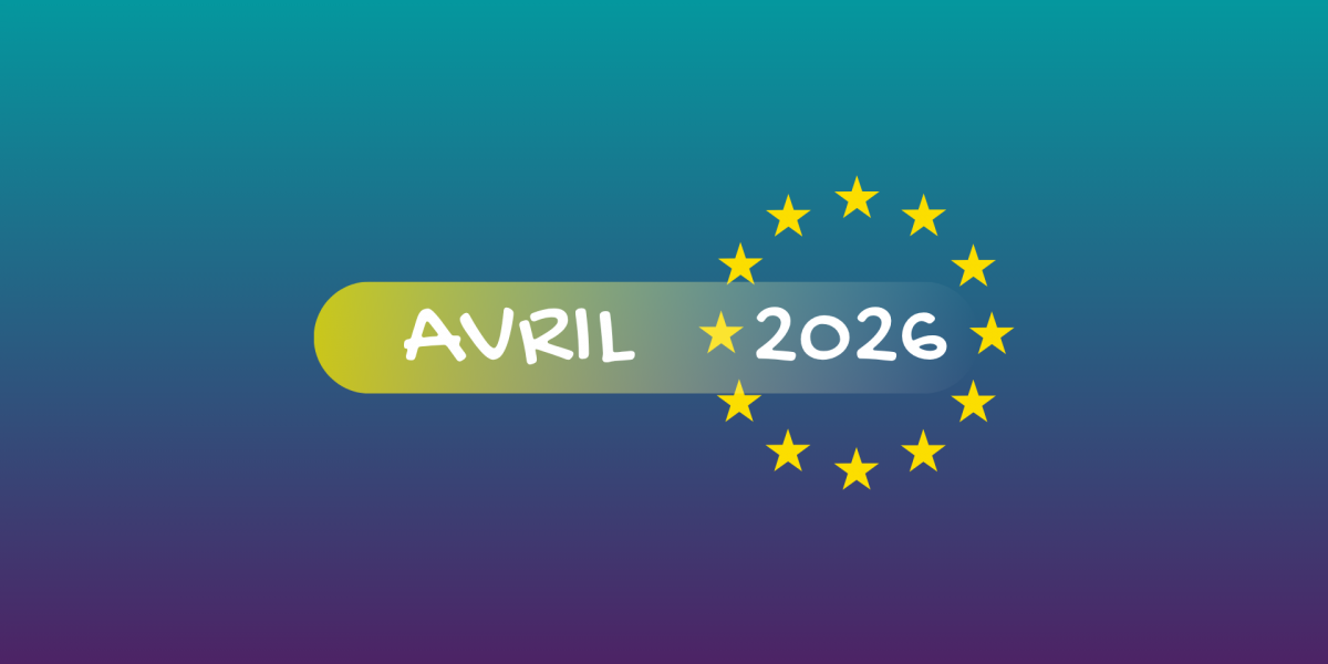 Actualités européennes - Avril 2026